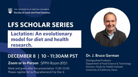 LFS Scholar Series - Dr. J. Bruce German 